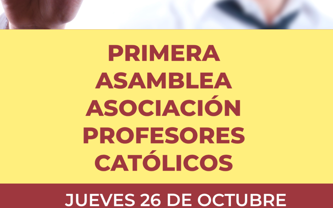 Primera Asamblea del Profesorado Católico